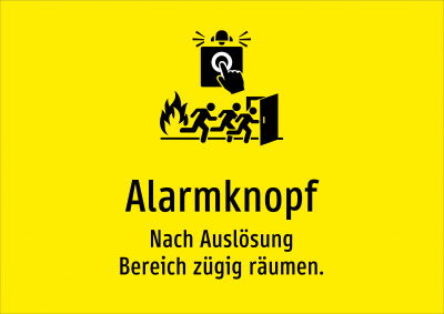 Alarmknopf - Nach Auslösung Bereich zügig räumen.