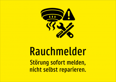 Rauchmelder - Störung sofort melden, nicht selbst reparieren.