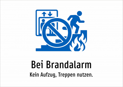 Bei Brandalarm - Kein Aufzug, Treppen nutzen.
