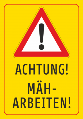 Achtung Mäharbeiten!