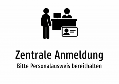 Zentrale Anmeldung - Bitte Personalausweis bereithalten