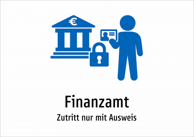 Finanzamt - Zutritt nur mit Ausweis