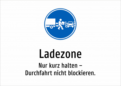 Ladezone - Nur kurz halten – Durchfahrt nicht blockieren.