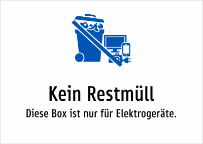 Kein Restmüll - Diese Box ist nur für Elektrogeräte.