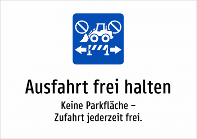 Ausfahrt frei halten - Keine Parkfläche – Zufahrt jederzeit frei.