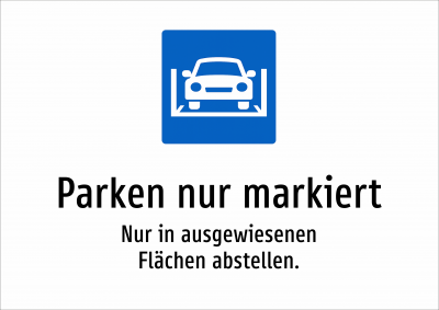 Parken nur markiert - Nur in ausgewiesenen Flächen abstellen.