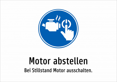 Motor abstellen - Bei Stillstand Motor ausschalten.