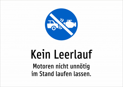 Kein Leerlauf - Motoren nicht unnötig im Stand laufen lassen.