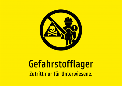 Gefahrstofflager - Zutritt nur für Unterwiesene.