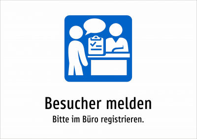 Besucher melden - Bitte im Büro registrieren.