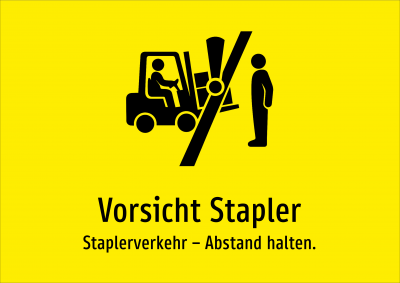 Vorsicht Stapler - Staplerverkehr – Abstand halten.