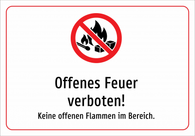 Offenes Feuer verboten! - Keine offenen Flammen im Bereich.