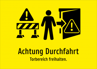 Achtung Durchfahrt - Torbereich freihalten.