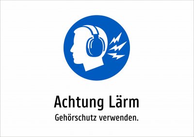 Achtung Lärm - Gehörschutz verwenden.