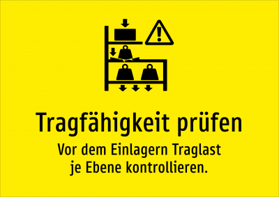 Tragfähigkeit prüfen - Vor dem Einlagern Traglast je Ebene kontrollieren.