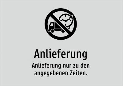 Anlieferung - Anlieferung nur zu den angegebenen Zeiten.