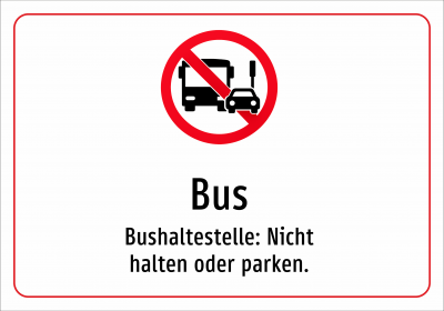 Bus - Bushaltestelle: Nicht halten oder parken.