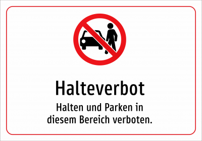 Halteverbot - Halten und Parken in diesem Bereich verboten.