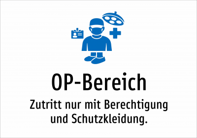 OP-Bereich - Zutritt nur mit Berechtigung und Schutzkleidung.