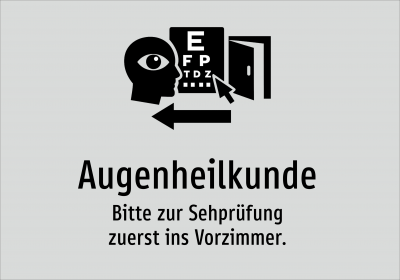 Augenheilkunde - Bitte zur Sehprüfung zuerst ins Vorzimmer.