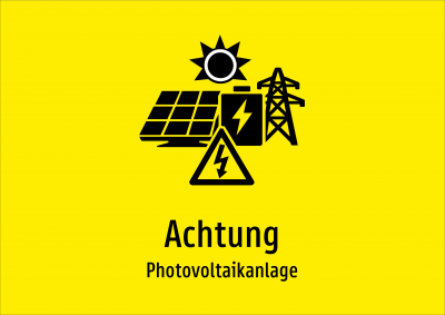 Achtung - Photovoltaikanlage