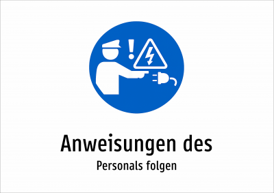 Anweisungen des - Personals folgen