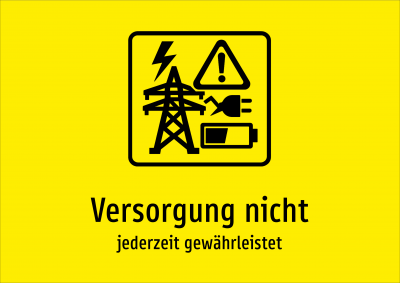 Versorgung nicht - jederzeit gewährleistet