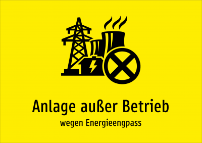 Anlage außer Betrieb - wegen Energieengpass