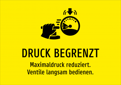 DRUCK BEGRENZT - Maximaldruck reduziert. Ventile langsam bedienen.