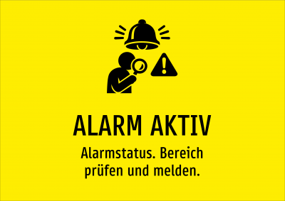 ALARM AKTIV - Alarmstatus. Bereich prüfen und melden.