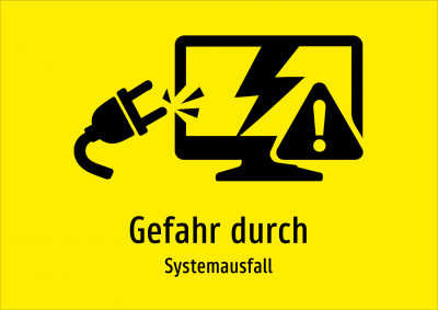 Gefahr durch - Systemausfall