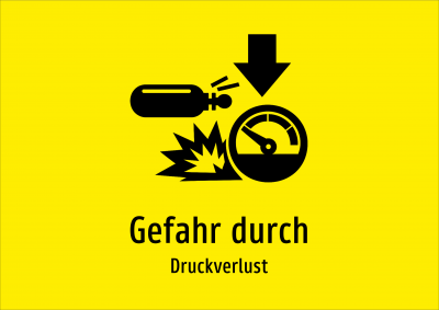 Gefahr durch - Druckverlust