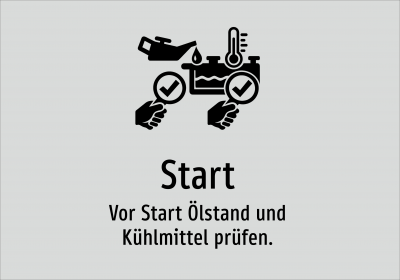 Start - Vor Start Ölstand und Kühlmittel prüfen.
