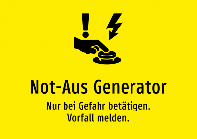 Not-Aus Generator - Nur bei Gefahr betätigen. Vorfall melden.