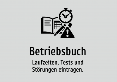 Betriebsbuch - Laufzeiten, Tests und Störungen eintragen.