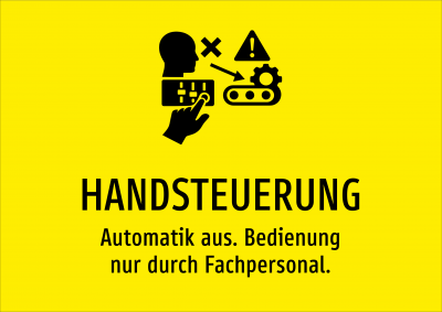 HANDSTEUERUNG - Automatik aus. Bedienung nur durch Fachpersonal.