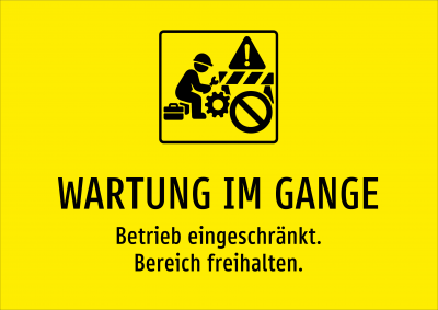 WARTUNG IM GANGE - Betrieb eingeschränkt. Bereich freihalten.