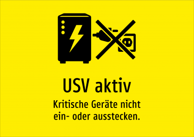 USV aktiv - Kritische Geräte nicht ein- oder ausstecken.