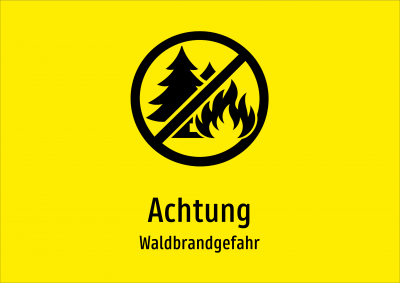 Achtung - Waldbrandgefahr