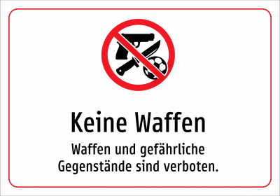 Keine Waffen - Waffen und gefährliche Gegenstände sind verboten.