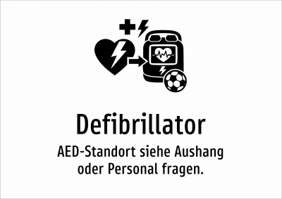 Defibrillator - AED-Standort siehe Aushang oder Personal fragen.