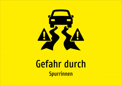 Gefahr durch - Spurrinnen
