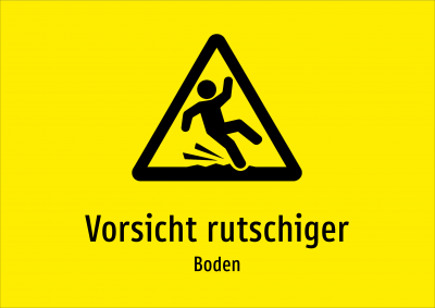 Vorsicht rutschiger - Boden