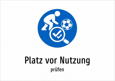 Platz vor Nutzung - prüfen