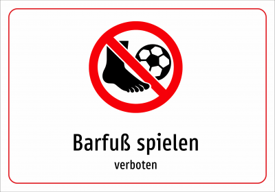 Barfuß spielen - verboten