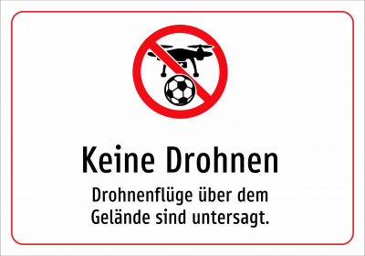 Keine Drohnen - Drohnenflüge über dem Gelände sind untersagt.