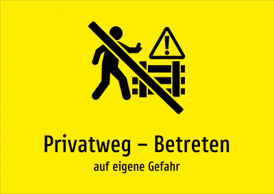 Privatweg – Betreten - auf eigene Gefahr