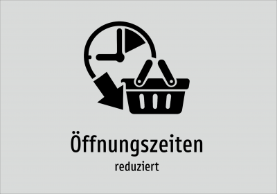 Öffnungszeiten - reduziert