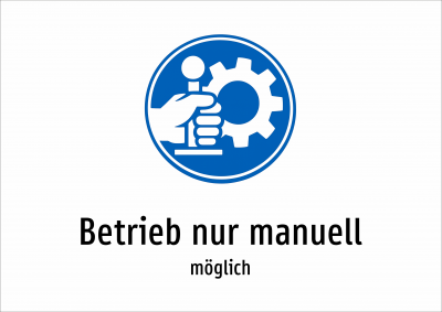 Betrieb nur manuell - möglich