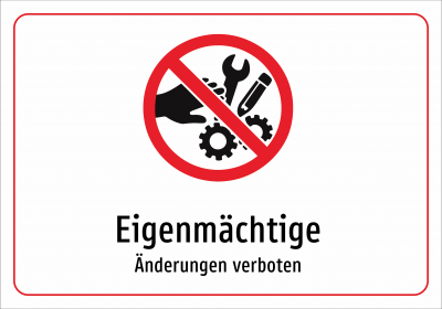 Eigenmächtige - Änderungen verboten